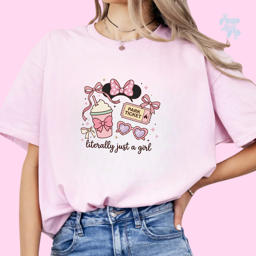 LITERALLY JUST A GIRL  T-SHIRT