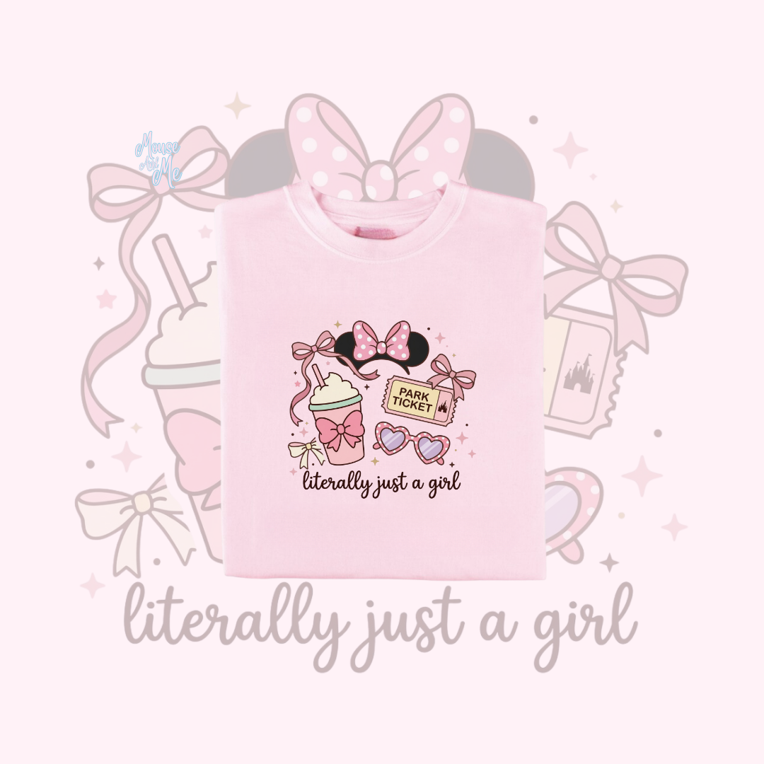 LITERALLY JUST A GIRL  T-SHIRT
