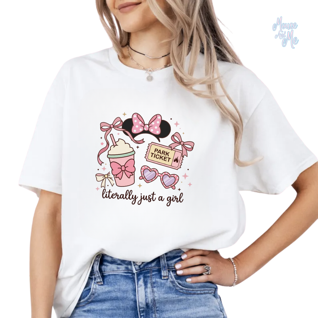 LITERALLY JUST A GIRL  T-SHIRT