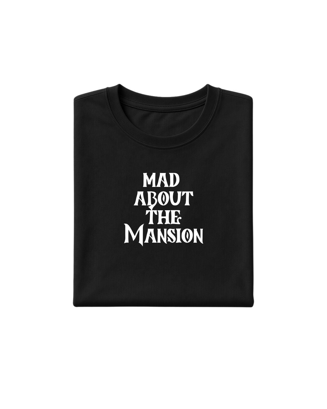 MAD ABOUT THE MANSION T-SHIRT